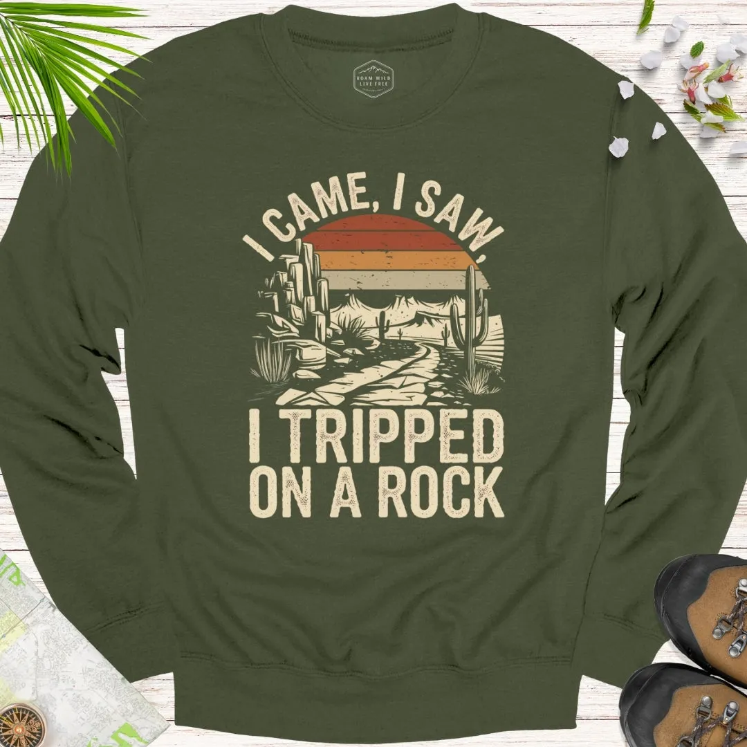 I Tripped On A Rock Retro Unisex Sweatshirt
